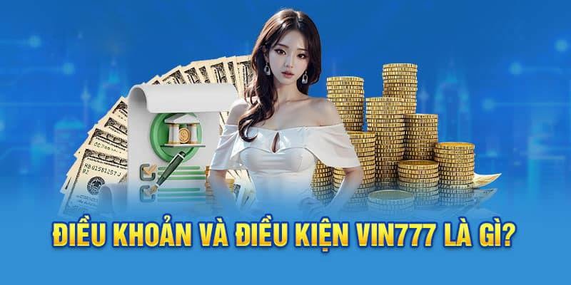 dieu-khoan-va-dieu-kien-vin777-danh-cho-hoi-vien