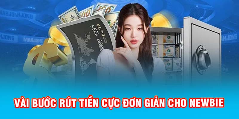 Hướng Dẫn Rút Tiền Vin777 Cho Tân Thủ Cực Đơn Giản